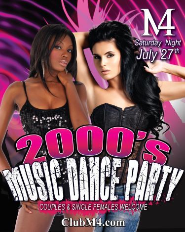Club M4’s 2000’s Music Dance Party Saturday July 27th