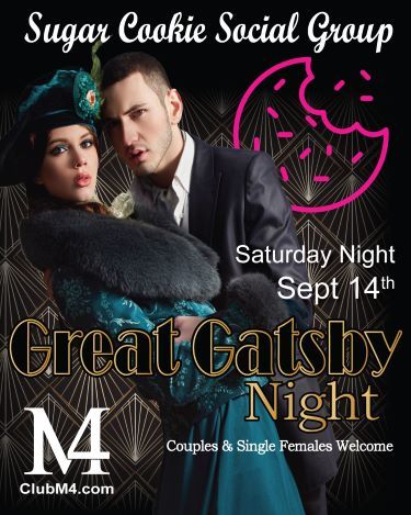 Club M4 Great Gatsby Saturday Night Theme Party Sept 14th