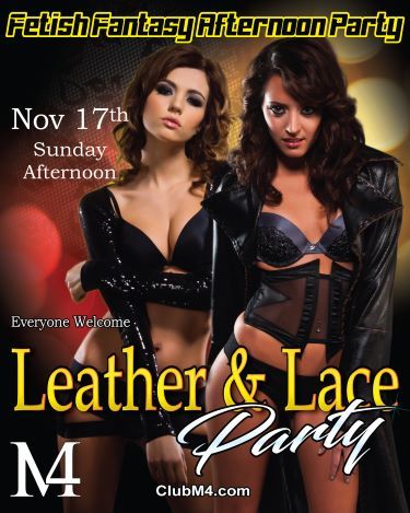 Fetish Fantasy Leather & Lace Sunday Afternoon Nov 17th